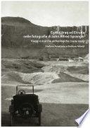 Egitto, Iraq Ed Etruria Nelle Fotografie Di John Alfred Spranger Viaggi e Ricerche Archeologiche (1929-1936) /