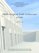 Middle kingdom tomb architecture at Lisht /