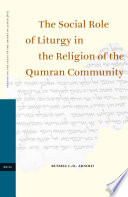 The social role of liturgy in the religion of the Qumran community /