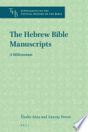 The Hebrew Bible Manuscripts: A Millennium /