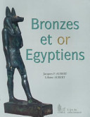 Bronzes et or Égyptiens /