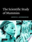The scientific study of mummies /