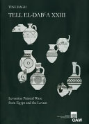 Tell el-Dabʻa XXIII : levantine painted ware from Egypt and the Levant /