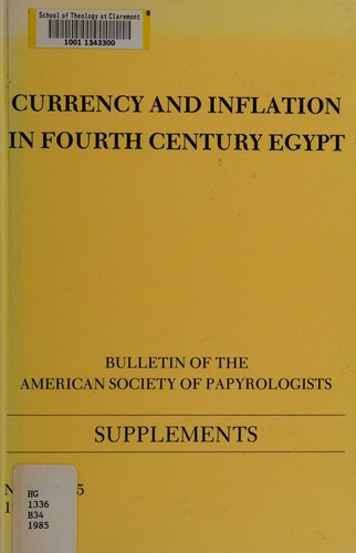 Currency and inflation in fourth century Egypt /