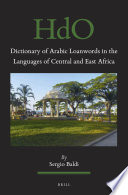 Dictionary of Arabic Loanwords in the Languages of Central and East Africa /