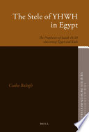 The stele of YHWH in Egypt : the prophecies of Isaiah 18-20 concerning Egypt and Kush /