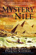 Mystery of the Nile : the epic story of the first descent of the world's deadliest river /
