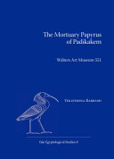 The mortuary papyrus of Padikakem : Walters Art Museum 551 /