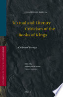 Textual and Literary Criticism of the Books of Kings : Collected Essays /