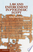 Law and enforcement in Ptolemaic Egypt /