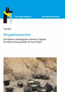 Perspektivenwechsel : eine reflexion archaologischen arbeitens in Agypten : die lokalen grabungsarbeiter des Asyut project /