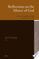 Reflections on the Silence of God : a Discussion with Marjo Korpel and Johannes de Moor.