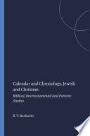Calendar and chronology, Jewish and Christian : biblical, intertestamental and patristic studies /