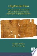 L'egitto dei flavi : sintesi e prospettive d'indagine alla luce della documentazione papirologica ed epigrafica egiziana /