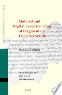 Material and Digital Reconstruction of Fragmentary Dead Sea Scrolls : The Case of 4Q418a /