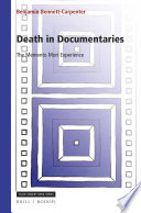 Death in documentaries : the Memento Mori experience /