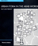 Urban form in the Arab world : past and present /