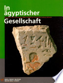 In ägyptischer Gesellschaft : Aegyptiaca der Sammlungen Bibel+Orient an der Universität Freiburg Schweiz /