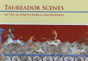 Taureador Scenes in Tell El-Dabʻa (Avaris) and Knossos /