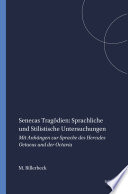 Senecas Tragödien : sprachliche und stilistische Untersuchungen /