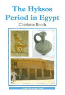 The Hyksos period in Egypt /