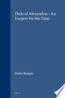 Philo of Alexandria : an exegete for his time /