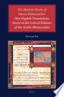 The Medical Works of Moses Maimonides: New English Translations based on the Critical Editions of the Arabic Manuscripts /