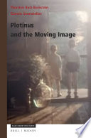 Plotinus and the moving image /