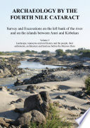Archaeology by the Fourth Nile Cataract : survey and excavations on the left bank of the river and on the islands between Amri and Kirbekan.