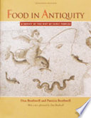 Food in antiquity : a survey of the diet of early peoples /