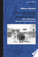 Islam and gender in colonial northeast Africa : Sitti 'Alawiyya, the uncrowned queen /