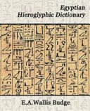 Egyptian hieroglyphic dictionary : a hieroglyphic vocabulary to the Theban recension of the Book of the dead :with an index to all the English equivalents of the Egyptian words /