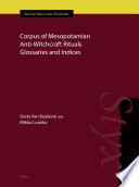 Corpus of Mesopotamian Anti-Witchcraft Rituals Glossaries and Indices /