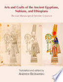 The lost manuscript of Frédéric Cailliaud. Arts and crafts of the Ancient Egyptians, Nubians, and Ethiopians /