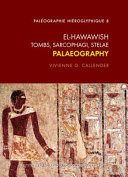 El-Hawawish : tombs, sarcophagi, stelae : paleography /