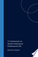 A commentary on Quintus Smyrnaeus Posthomerica XII /