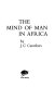 The mind of man in Africa /