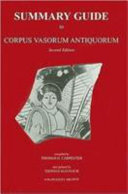 Summary guide to Corpus vasorum antiquorum /