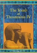 The tomb of Thoutmosis IV /