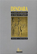 Dendara : le fonds hieroglyphique au temps de Cleopatre /