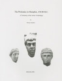The Ptolemies in Memphis, 130-80 B.C. : a testimony of the artists' workshops /