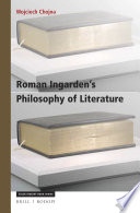 Roman Ingarden's philosophy of literature : phenomenological account /