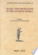 Magic and divination in the ancient world /