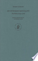 An Ottoman Mentality : The World of Evliya Çelebi (revised second edition) /