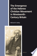 The emergence of the Hebrew Christian movement in nineteenth-century Britain