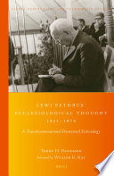 Lewi Pethrus' ecclesiological thought, 1911-1974 : a transdenominational pentecostal ecclesiology /