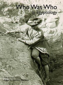 Who was who in Egyptology /