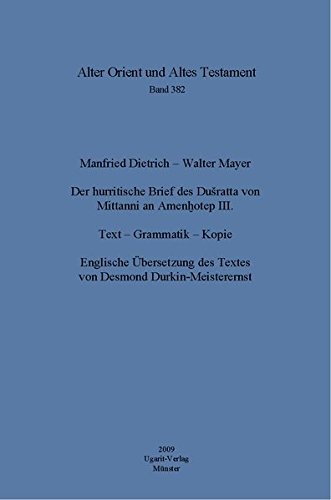 Der hurritische Brief des Dušratta von Mīttānni an Amenḫotep III. : Text, Grammatik, Kopie /