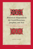 Rhetorical Adaptation in the Greek Historians, Josephus, and Acts vol II : Embedded Speeches, Audience Responses, and Authorial Persuasion /