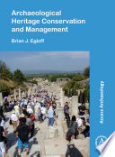 Archaeological heritage conservation and management /